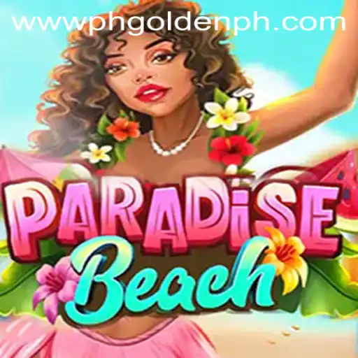 Exploring ParadiseBeach: The Ultimate PH Golden Escape